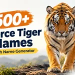 Fierce tiger names with name generator
